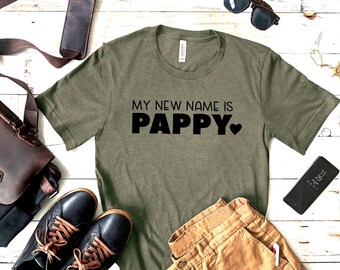 My New Name Is Pappy T-Shirt, Pappy shirt, Pregnancy Announcement, Grandpa Shirt, Grandpaw Shirt, Mens T- Shirt, Father's Day Gift, Grandpa