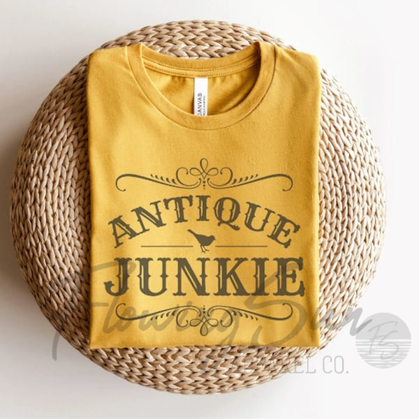Antique Junkie Shirt, Antiquing Shirt, Collector T-shirt, Junkin’ Shirt, Thrift Store Shopping, Junking, Antiquing Shirt, Women’s Gift