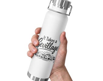 It Takes a Sevillage Waterbottle