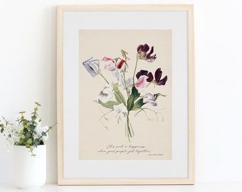 Puede incluir: Una impresión enmarcada de una pintura de acuarela de un ramo de flores de guisante de olor púrpura, rosa y blanco. La cita "Es solo felicidad cuando la gente buena se junta" está impresa debajo de las flores.