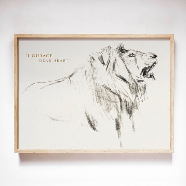 Nursery Lion Wall Art, "Courage, dear heart." Printable, Vintage Kid Room Drawing Print, Animal Sketch, Chronicles of Narnia Art