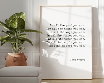 Tun Sie alles Gute, was Sie können., John Wesley druckbare Wandkunst - Herunterladbare Typografie Print - Methodestische christliche Wandkunst - Wohltätigkeitszitate