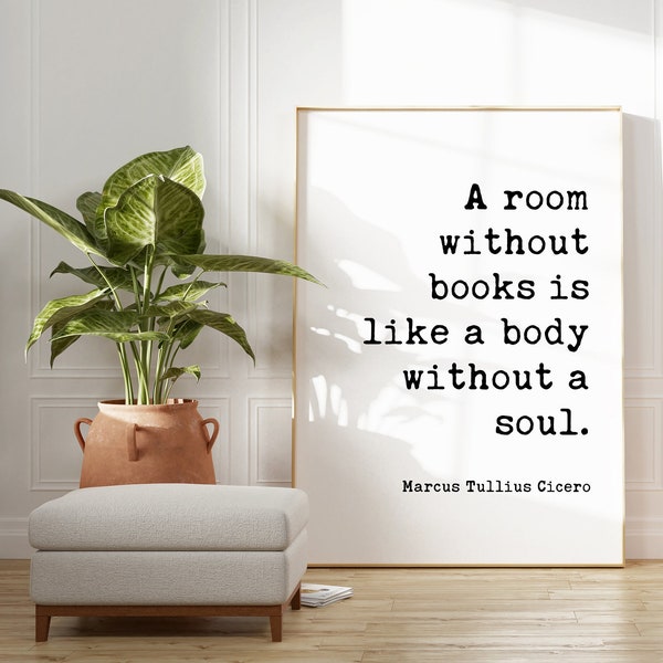 Marcus Tullius Cicero Quote - A room without books is like a body without a soul. Typography Art Print - Bibliophile - Gift