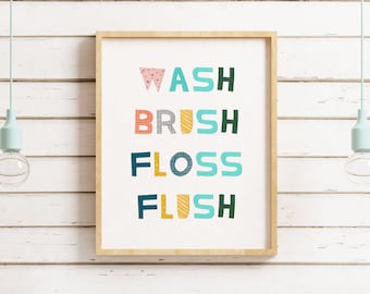 Wash Brush Floss Flush Bathroom Wall Art, Childs Bathroom Art, Kids Bathroom Art, Children's Bathroom Wall Art