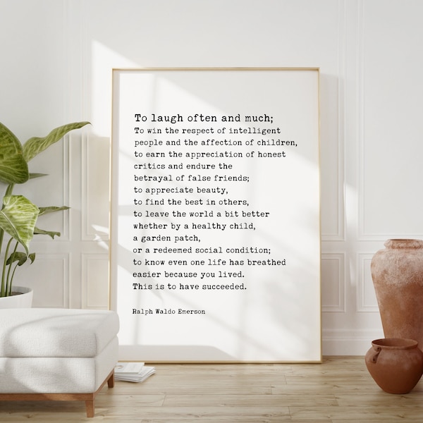 Ralph Waldo Emerson Quote - To laugh often and much; to win the respect of the intelligent. Art Print - Inspirational Quote - Motivational