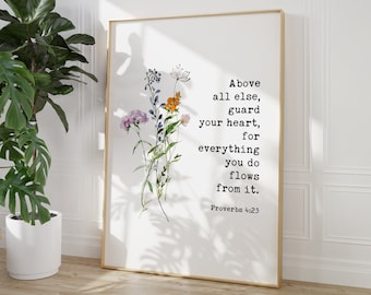 Proverbs 4:23 - Above all else, guard your heart, for everything you do flows from it. Typography Art Print with Wildflowers