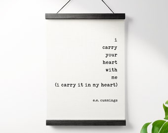 I Carry Your Heart with Me (I Carry it in My Heart) - E.E. Cummings Quote - Canvas Art Print with Teak Wood Wall Hanger