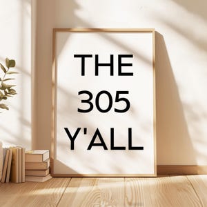 The 305 Y'all Minimalist Art Print,  Miami, Florida,  Original Area Code,  History,  Culture