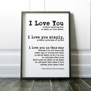 I Love You Without Knowing How - Pablo Neruda Typography Print - Anniversary Gift - Wedding Gift - Wedding Vow - Wedding Poem - 100 Sonnets