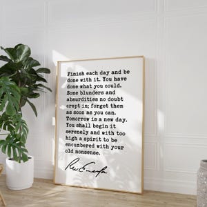 Ralph Waldo Emerson Quote, Finish each day and be done with it. You have done what you could. Typography Art Print (1854) image 1