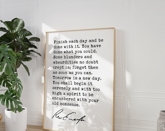 Ralph Waldo Emerson Quote,  Finish each day and be done with it. You have done what you could. Typography Art Print (1854)