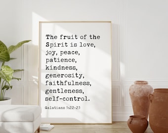 The fruit of the Spirit is love, joy, peace ...  gentleness, self•control. Galatians 5:22-23 Art Print - Scripture - Christian - Gift