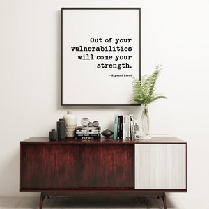 Out of your vulnerabilities will come your strength. Sigmund Freud Quote Typography Art Print Affirmation, Positive, Inspirational Quote image 2