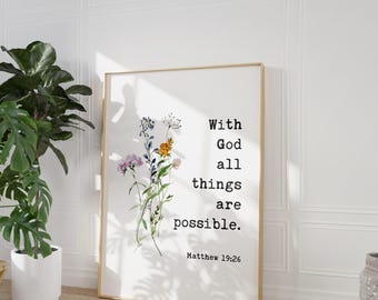 With God All Things Are Possible Matthew 19:26 Typography Art Print with Wildflowers, Scripture, Bible Verse