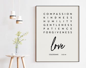 Compassion Kindness Humility Gentleness Colossians 3:12-14 Art Print - Faith Quotes - Religious Scripture - Bible Verse Art