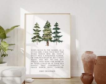 Emily Dickinson Quote - When much in the woods, as a little girl... Typography Art Print - Encouragement - Inspirational - Hiker
