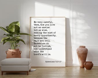 Efesios 5:15-17 Por tanto, tengan mucho cuidado con su manera de vivir... Impresión artística tipográfica, Escritura religiosa, Cristiano, Versículo bíblico