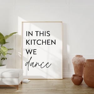 In This Kitchen We Dance Print - Kitchen Wall Art, Farmhouse Kitchen, Kitchen Decor, Art for Kitchen, Fun Kitchen Art, Kitchen Dancing