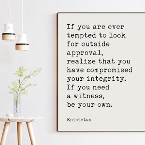 If you are ever tempted to look for outside approval., Epictetus Quote Typography Print, Inspirational Quotes, Philosophical Stoics, Art image 1