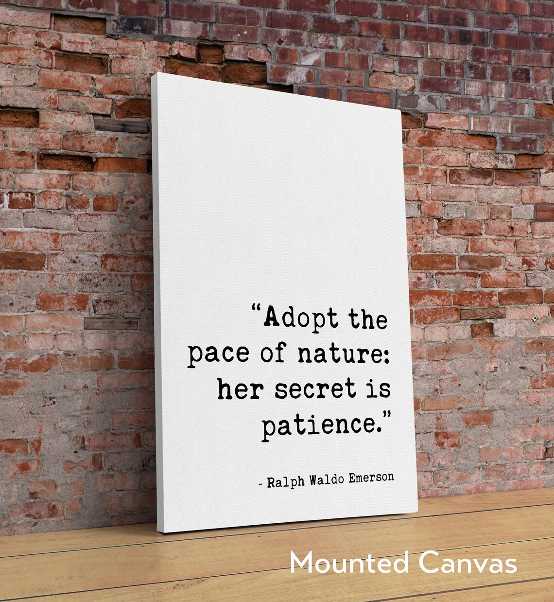 Adopt the Pace of Nature: Her Secret is Patience., Ralph Waldo Emerson ...