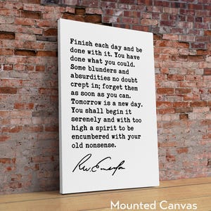 Ralph Waldo Emerson Quote, Finish each day and be done with it. You have done what you could. Typography Art Print (1854) image 3