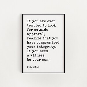If you are ever tempted to look for outside approval., Epictetus Quote Typography Print, Inspirational Quotes, Philosophical Stoics, Art image 3