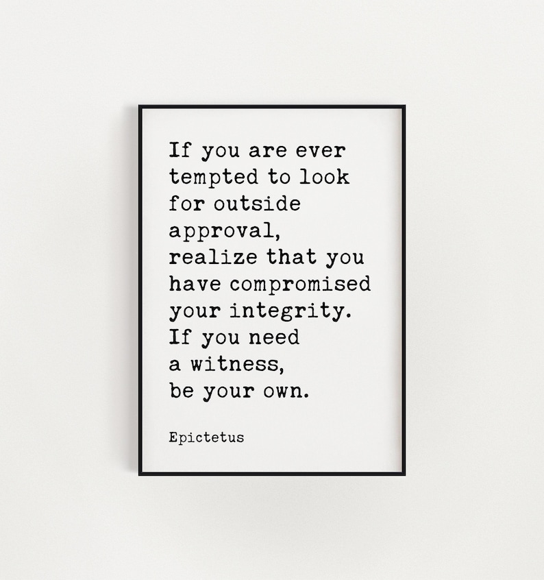 If you are ever tempted to look for outside approval., Epictetus Quote Typography Print, Inspirational Quotes, Philosophical Stoics, Art image 3