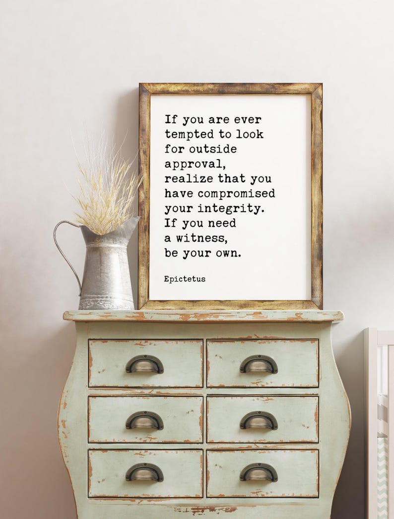 If you are ever tempted to look for outside approval., Epictetus Quote Typography Print, Inspirational Quotes, Philosophical Stoics, Art image 4