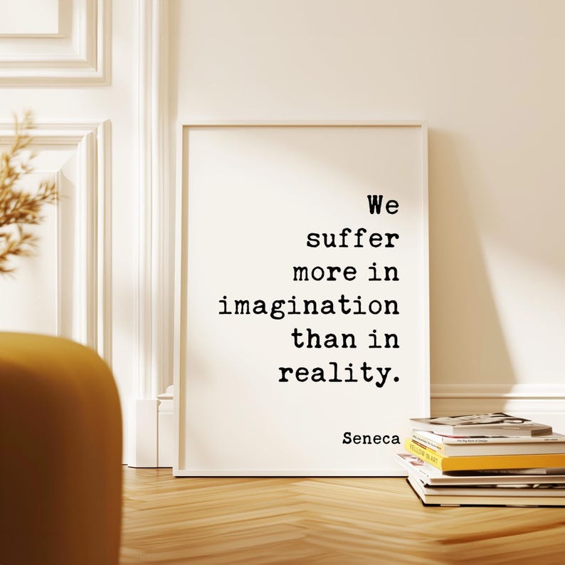 Stoic Seneca Quote Wall Art, We Suffer More In Imagination, Minimalist Inspirational Decor image 11