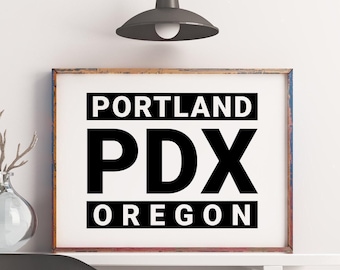 Portland, Oregon PDX Oregon Art Print,  Office - Home Decor - Restaurant - Apartment - Condo - Dorm - Typography