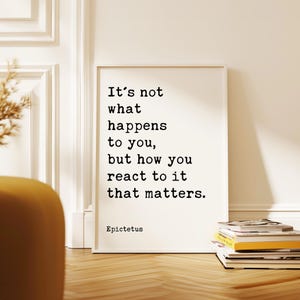 Ce n'est pas ce qui vous arrive qui compte, mais votre réaction. Citation d'Épictète, Affiche typographique, Stoïcisme, Philosophie, Cadeau image 8