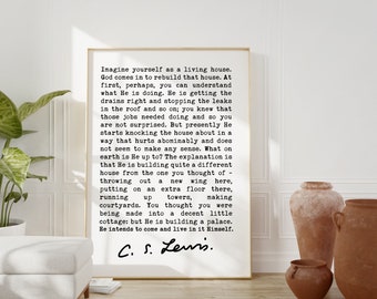 Imagine yourself as a living house. ― C.S. Lewis Quote - Christian Quotes Art Print, Inspirational Art, Encouragement CS Lewis Christianity