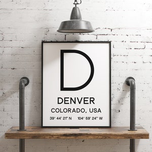 Denver Colorado with GPS Coordinates Printable Wall Art - Downloadable Typography Print - Office Decor -  Living Room Decor -  Dorm Decor