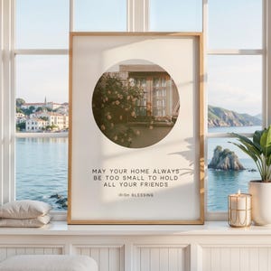 May Your Home Always Be Too Small To Hold All Your Friends • Irish Blessing • Typography Photo Print • Housewarming Gift