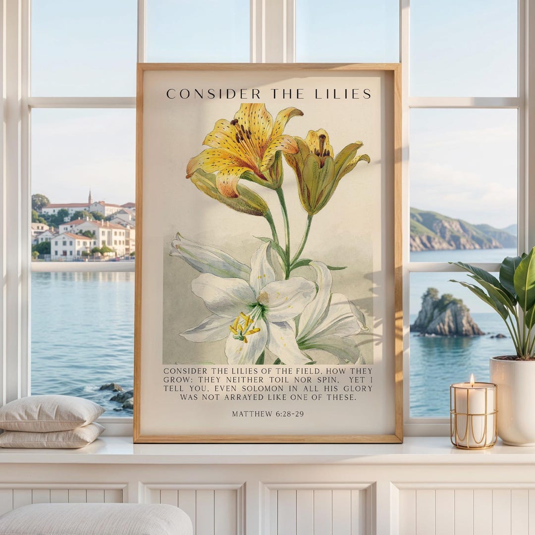 Consider the Lilies, Scripture Wall Art - Matthew 6 28–29 Verse - Etsy