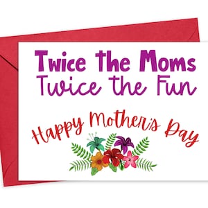 Lesbian Mothers Day Card - Two Moms 2 Moms Mothers Day Card LGBTQ Gift for Mom - Gay Mothers Day Gifts from Daughter - Gay Moms Lesbian Moms