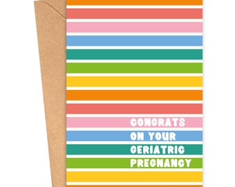 Funny New Baby Card for Friends | Gifts for New Moms with Millennial Humor | Gender Neutral Baby Shower Gifts | Geriatric Pregnancy