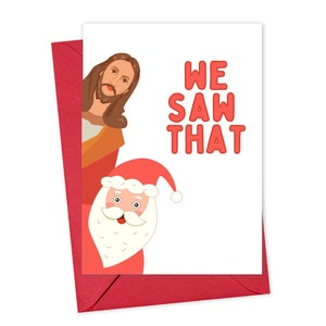 Funny Christmas Card for Friend - Funny Holiday Cards for Her - Sassy Christmas Card for Him - Happy Holidays Card - Santa I Saw That Jesus