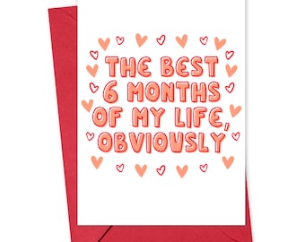6 Month Anniversary Gift for Boyfriend - 6 Month Anniversary Card for Girlfriend - Dating Anniversary - Six Month Anniversary Gifts Cute