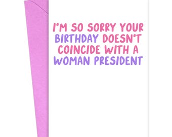 Funny Birthday Cards for Best Friend Political Birthday Card for Her Sister Birthday Card Anti Trump Birthday Gifts for Women Feminist Gifts