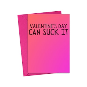Anti Valentine Card Anti Valentines Day Card for Best Friend Funny Galentines Day Card Funny Valentine Card Galentines Day Gifts for BFF