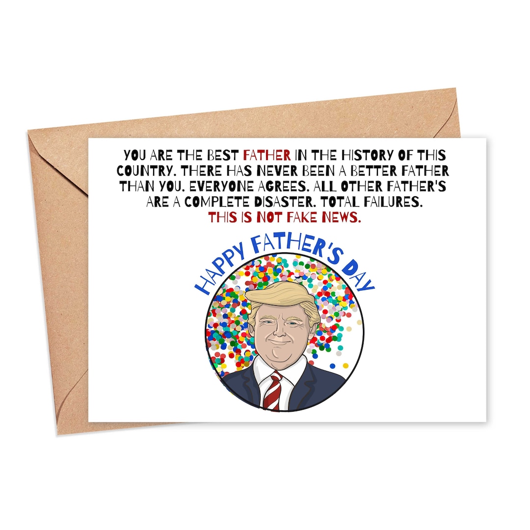 Trump Fathers Day Card - Fathers Day Card Funny Fathers Day Gify for ...