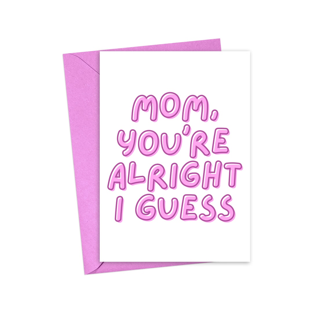 Funny Mothers Day Card Funny Sassy Mothers Day From Daughter Etsy 