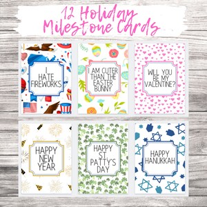 May include: Twelve printable holiday milestone cards featuring different holiday themes and designs. The cards include text such as "I hate fireworks", "I am cuter than the Easter bunny", "Will you be my Valentine?", "Happy New Year", "Happy St. Patty's Day", and "Happy Hanukkah".