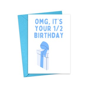 Half Birthday Card - Funny Half Birthday Gift for Best Friend - Half Birthday Boy - Cute Half Birthday Girl - 1/2 Birthday Cards for Friend