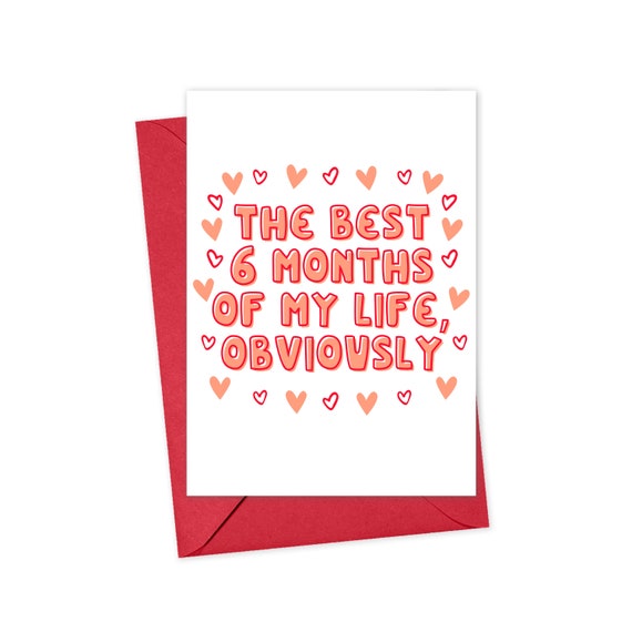 6 Month Anniversary Gift for Boyfriend - 6 Month Anniversary Card for Girlfriend - Dating Anniversary - Six Month Anniversary Gifts Cute