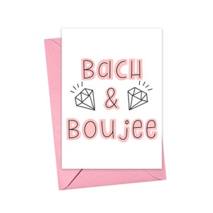 Bachelorette Card for Bride - Bachelorette Party Card - Engagement Gifts for Best Friend - Funny Bachelorette Party Favors - Bach and Boujee