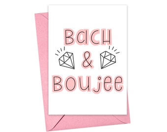 Bachelorette Card for Bride - Bachelorette Party Card - Engagement Gifts for Best Friend - Funny Bachelorette Party Favors - Bach and Boujee