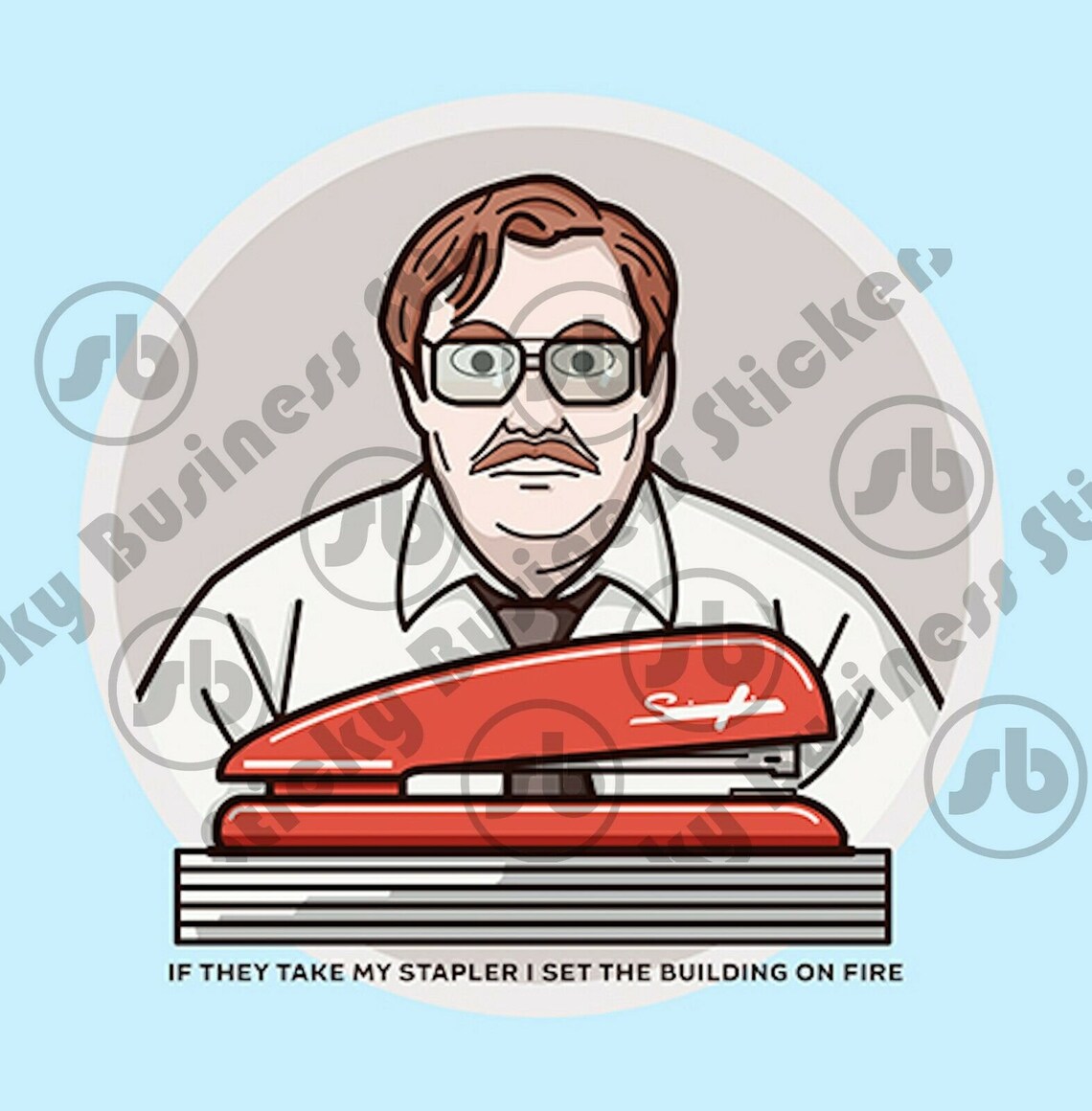 Office Space Sticker Milton Red Stapler Movie Quote with Blue Etsy