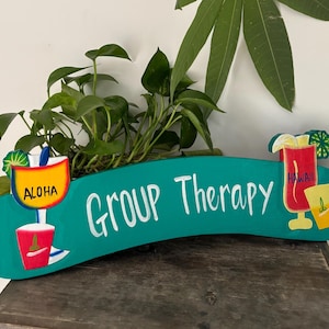 Hawaii Hand Made 21&quot; Home Wall Decor Wall Hanging Wood Sign &quot;Group Therapy&quot;